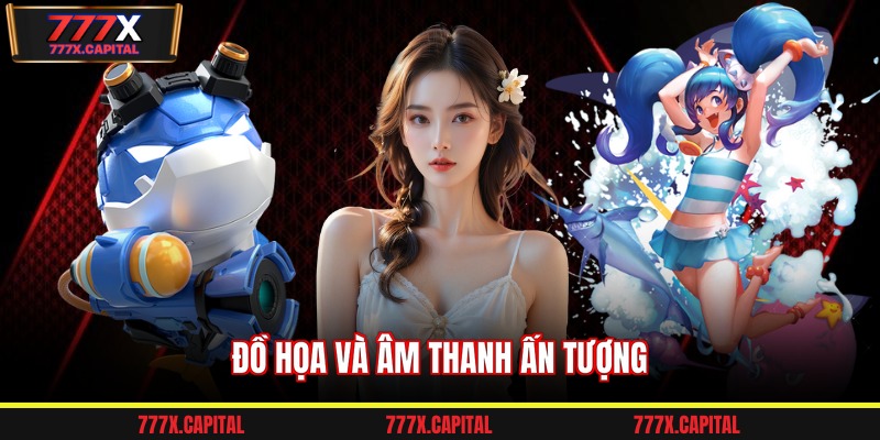 Đồ họa và âm thanh ấn tượng