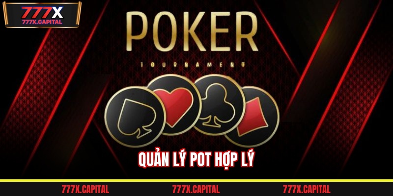 Quản lý pot hợp lý
