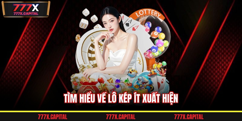 Tìm hiểu về lô kép ít xuất hiện