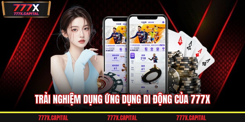 Trải nghiệm dụng ứng dụng di động của 777x